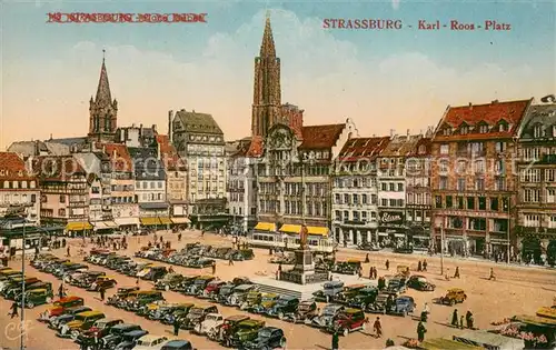 AK / Ansichtskarte Strassburg_Elsass Karl Roos Platz Strassburg Elsass