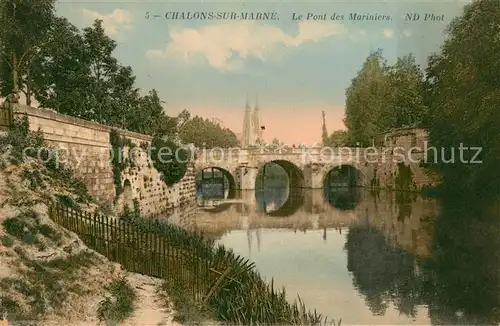 AK / Ansichtskarte Chalons sur Marne Pont des Mariniers 