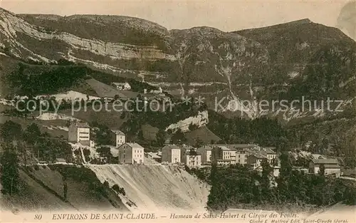 AK / Ansichtskarte Saint Claude_Jura Hameau de Saint Hubert et Cirque des Foules Saint Claude_Jura