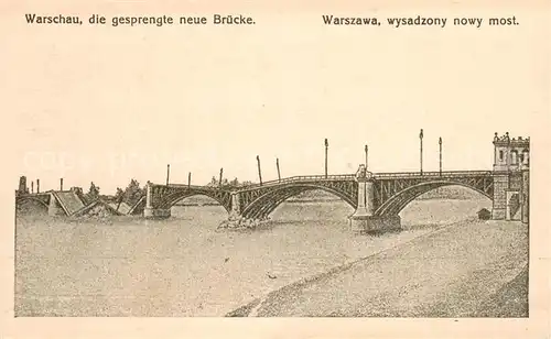 AK / Ansichtskarte Warschau_Masowien Gesprengte neue Bruecke ueber die Weichsel Warschau Masowien
