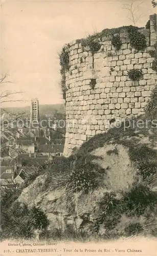 AK / Ansichtskarte Chateau Thierry Tour de la Prison du Roi vieux chateau Chateau Thierry
