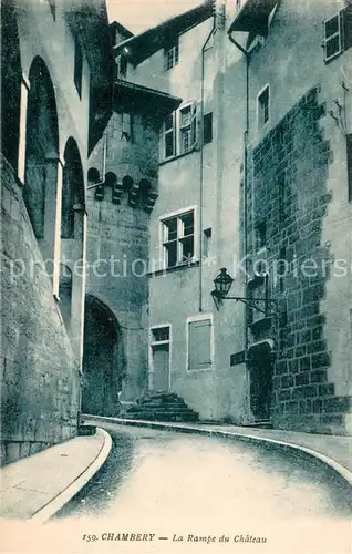 AK / Ansichtskarte Chambery_Savoie La rampe du chateau Chambery Savoie