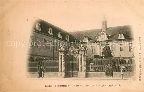 AK / Ansichtskarte Lons le Saunier_Jura Hotel Dieu Grille en fer forge Lons le Saunier_Jura