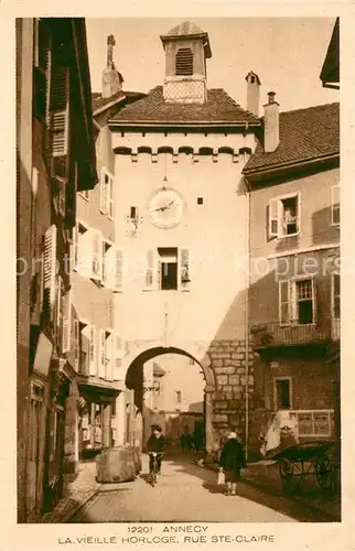 AK / Ansichtskarte Annecy_Haute Savoie La vieille horloge Rue Sainte Claire Collection Les Deux Savoies Annecy Haute Savoie