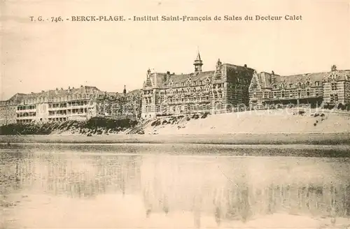 AK / Ansichtskarte Berck Plage Institut Saint Francois de Sales du Docteur Calot Berck Plage