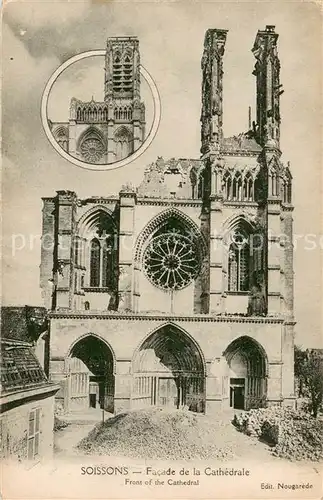 AK / Ansichtskarte Soissons_Aisne Facade de la cathedrale Ruines Grande Guerre Truemmer 1. Weltkrieg Soissons Aisne