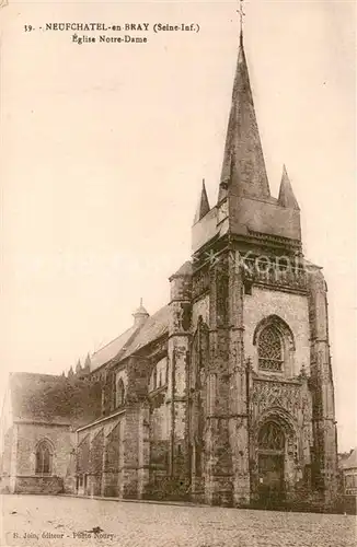 AK / Ansichtskarte Neufchatel en Bray Eglise Notre Dame Neufchatel en Bray