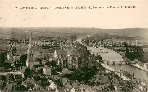 AK / Ansichtskarte Auxerre Eglise St Germain vue de la Cathedrale lYonne et le Pont de la Tournelle Auxerre