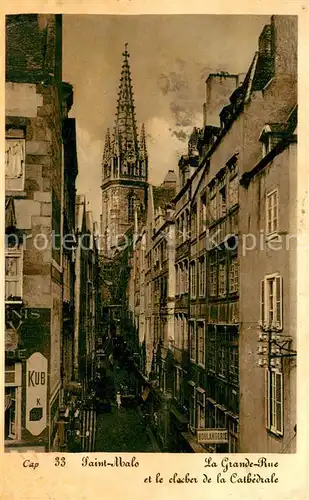 AK / Ansichtskarte Saint Malo_35 La Grande Rue et le clocher de la Cathedrale 