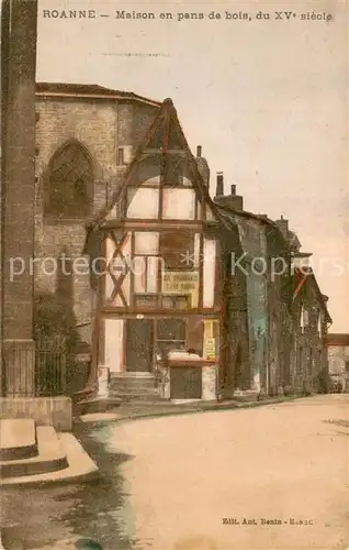 AK / Ansichtskarte Roanne_Loire Maison en pans de bois du XVe siecle Roanne Loire