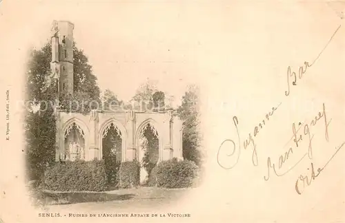 AK / Ansichtskarte Senlis_Oise Ruines de l ancienne Abbaye de la Victoire Senlis Oise