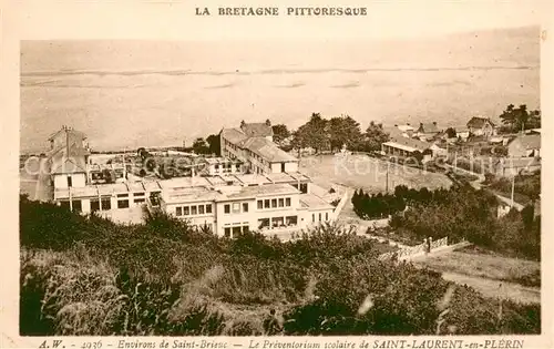 AK / Ansichtskarte Saint Brieuc_Cotes d_Armor Le Preventorium scolaire de Saint Laurent en Plerin Saint Brieuc_Cotes d