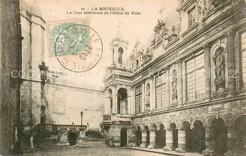 AK / Ansichtskarte La_Rochelle_Charente Maritime La cour interieure de l Hotel de Ville La_Rochelle