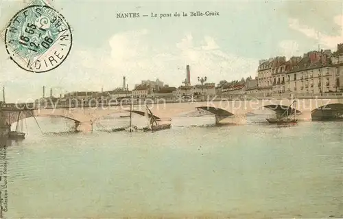 AK / Ansichtskarte Nantes_Loire_Atlantique Pont de la Belle Croix Nantes_Loire_Atlantique