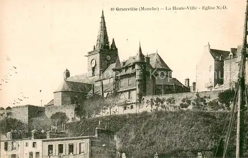 AK / Ansichtskarte Granville_Manche La haute ville Eglise Notre Dame Granville_Manche