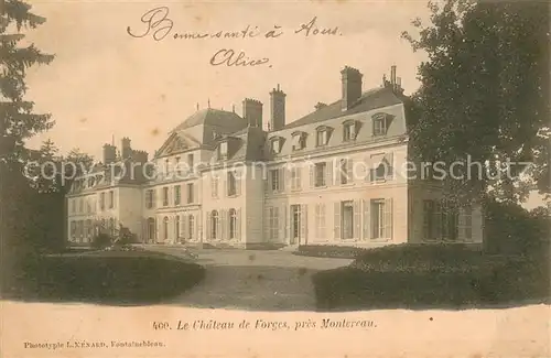 AK / Ansichtskarte Montereau Fault Yonne Chateau de Forges Montereau Fault Yonne