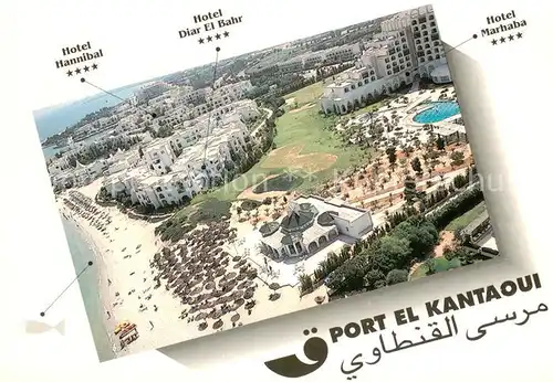 AK / Ansichtskarte Port_El Kantaoui Hotel Hannibal Hotel Diar El Bahr Hotel Marhaba Port El Kantaoui