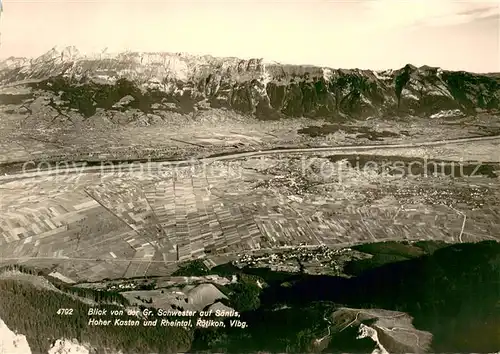 AK / Ansichtskarte Raetikon Blick von der Gr Schwester auf Saentis Hoher Kasten und Rheintal Raetikon