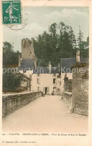 AK / Ansichtskarte Chatillon sur Seine Tour de Gissey et Rue du Recept Chatillon sur Seine
