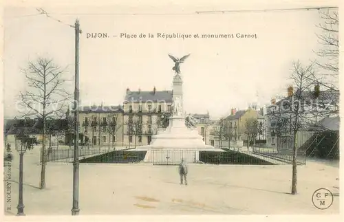 AK / Ansichtskarte Dijon_21 Place de la Republique et monument Carnot 
