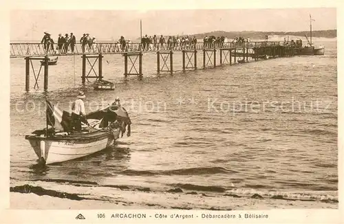 AK / Ansichtskarte Arcachon_33 Cote dArgent Debarcadere a Belisaire 