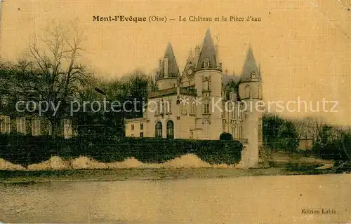 AK / Ansichtskarte Mont l_Eveque Le Chateau et la Piece d eau Mont l Eveque