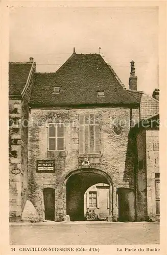 AK / Ansichtskarte Chatillon sur Seine La Porte du Roche Chatillon sur Seine