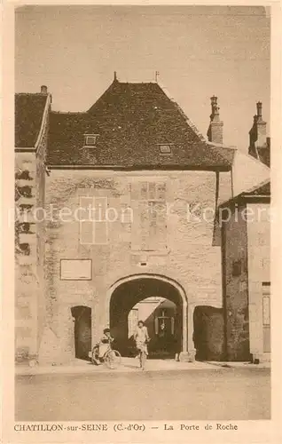 AK / Ansichtskarte Chatillon sur Seine La Porte de Roche Chatillon sur Seine