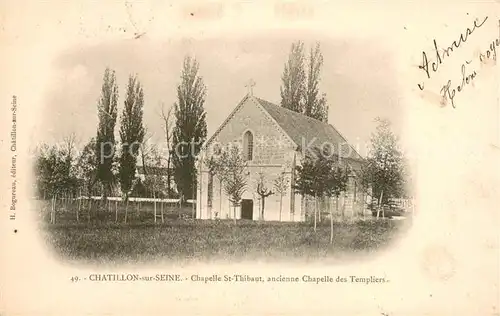 AK / Ansichtskarte Chatillon sur Seine Chapelle St Thibaut ancienne Chapelle des Templiers Chatillon sur Seine