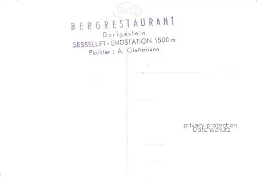 AK / Ansichtskarte Dorfgastein Panorama Bergrestaurant Sessellift Endstation Dorfgastein