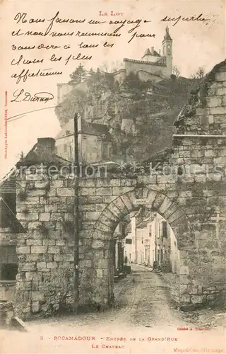 AK / Ansichtskarte Rocamadour Grand Rue le Chateau Rocamadour