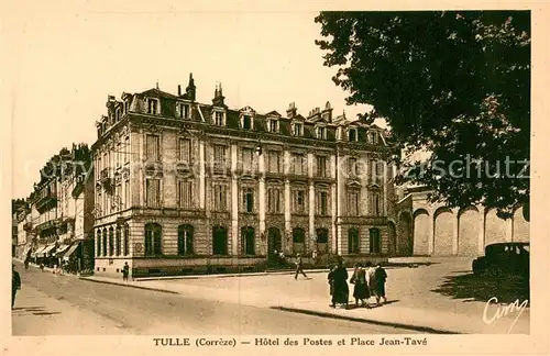 AK / Ansichtskarte Tulle_Correze Hotel des Postes et Place Jean Tave Tulle_Correze