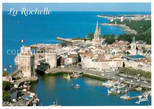 AK / Ansichtskarte La_Rochelle_76 Le vieux port garde par ses deux celebres tours La tour Saint Nicolas et la tour de la Chaine 