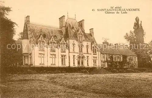 AK / Ansichtskarte Saint Sauveur le Vicomte Chateau du Lude Saint Sauveur le Vicomte