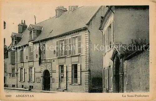 AK / Ansichtskarte Argentan La Sous Prefecture Argentan