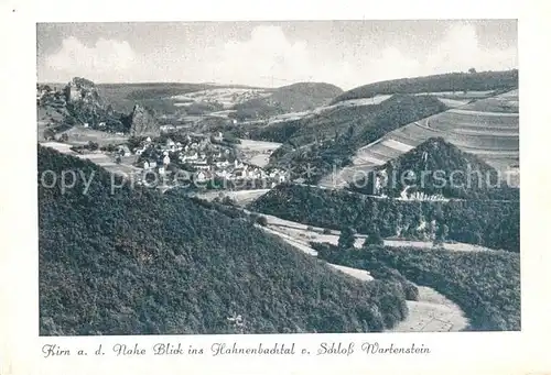 AK / Ansichtskarte Kirn_Nahe Blick ins Hahnenbachtal von Schloss Wartenstein Kirn_Nahe