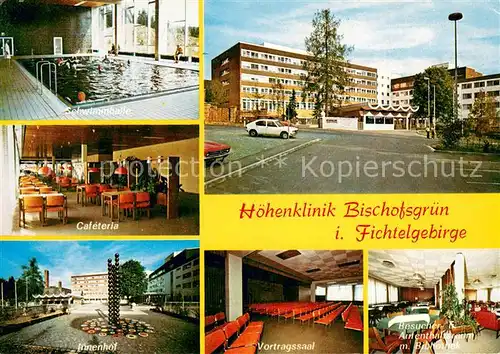 AK / Ansichtskarte Bischofsgruen Hoehenklinik Schwimmhalle Cafeteria Innenhof Vortragssaal Bibliothek Bischofsgruen