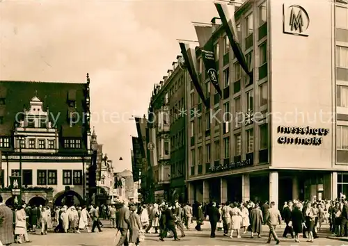 AK / Ansichtskarte Leipzig Messehaus am Markt Messestadt Leipzig