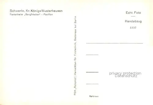 AK / Ansichtskarte Schwerin_Koenigs Wusterhausen Ferienheim Bergfrieden Pavillon Handabzug Schwerin