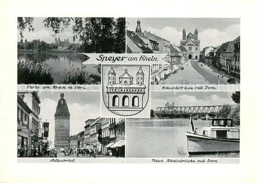 AK / Ansichtskarte Speyer_Rhein Partie am Rhein mit Dom Hauptstrasse Altpoertel Rheinbruecke Kupfertiefdruck Speyer Rhein