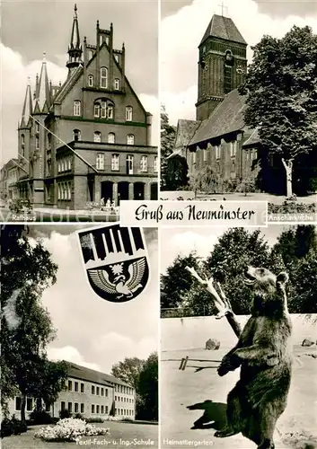 AK / Ansichtskarte Neumuenster_Schleswig Holstein Rathaus Anscharkirche Textilfach  und Ingenieur Schule Heimattiergarten Baer Neumuenster