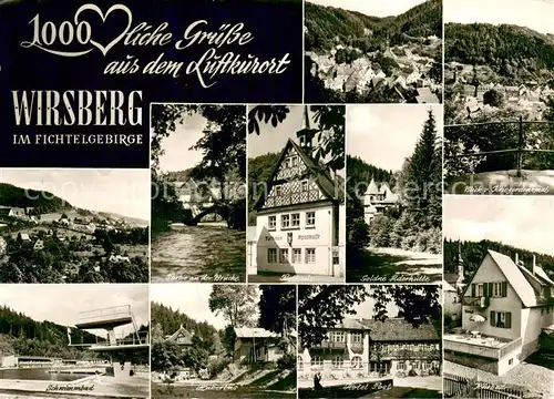 AK / Ansichtskarte Wirsberg Luftkurort im Fichtelgebirge Freibad Bruecke Rathaus Hotel Wirsberg