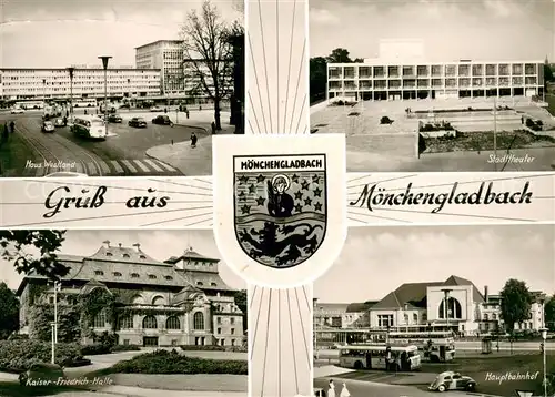 AK / Ansichtskarte Moenchengladbach Haus Westland Stadttheater Kaiser Friedrich Halle Hauptbahnhof Wappen Moenchengladbach