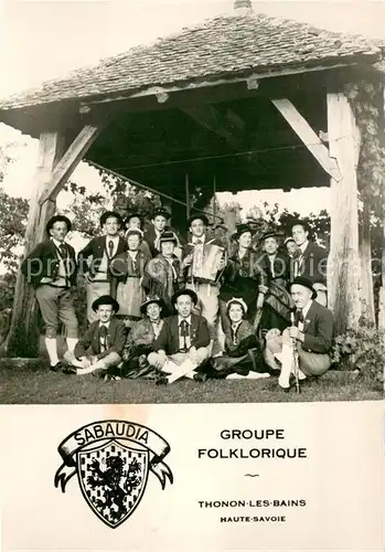 AK / Ansichtskarte Thonon les Bains Sabaudia Groupe Folklorique Thonon les Bains
