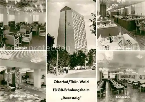 AK / Ansichtskarte Oberhof_Thueringen FDGB Erholungsheim Rennsteig Dachcafe Restaurant Empfangshalle Speisesaal Oberhof Thueringen