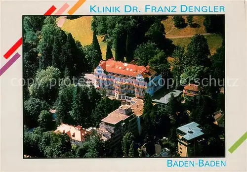 AK / Ansichtskarte Baden Baden Klinik Dr. Franz Dengler Fliegeraufnahme Baden Baden