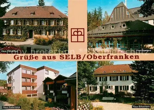 AK / Ansichtskarte Selb Familienferien  und Erholungsstaette Haus Silberbach Selb