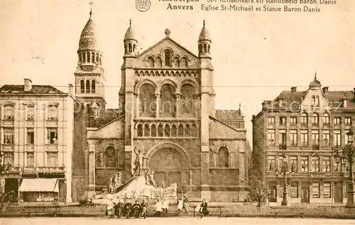 AK / Ansichtskarte Anvers_Antwerpen Eglise St Michael et Statue Baron Danis Anvers Antwerpen