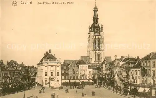 AK / Ansichtskarte Courtrai_Flandre Grand Place et Eglise St Martin Courtrai_Flandre