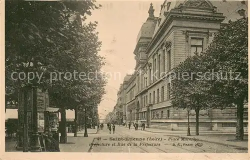 AK / Ansichtskarte Saint Etienne_42_Loire Place Marengo Prefecture et Rue de la Prefecture 